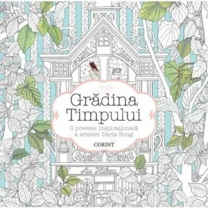 Gradina timpului. O poveste inspirationala de Daria Song
