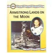 Great 20th Century Expeditions. Armstrong Lands on the Moon de Gordon Charleston