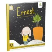 Iepurasii isteti. Ernest, iepurasul cu capul in nori de Cara Carmina