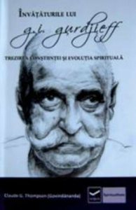 Invataturile lui G.I. GurdJieff - Trezirea constiintei si evolutia spirituala