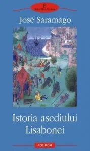Istoria asediului Lisabonei de Jose Saramago
