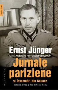 Jurnale pariziene si Insemnari din Caucaz de Ernst Junger