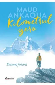 Kilometrul zero. Drumul fericirii de Maud Ankaoua