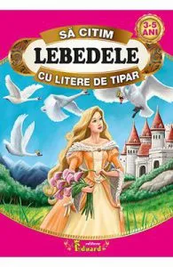 Lebedele de Sa citim cu litere de tipar
