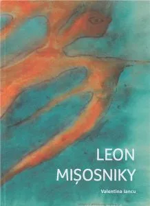 Leon Misosniky de Valentina Iancu