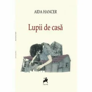 Lupii de casa de Aida Hacer
