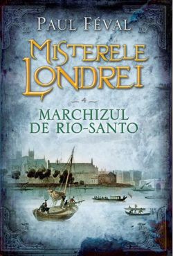 Marchizul de Rio-Santo (Vol. 4)