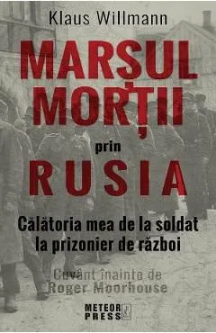 Marsul mortii prin Rusia de Klaus Willmann