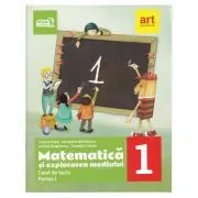Matematica si explorarea mediului. Caiet de lucru Clasa 1, partea 1 de Tudora Pitila