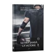Meciurile dragostei, Volumul 2, Ultima sansa la victorie