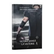 Meciurile dragostei, Volumul 2, Ultima sansa la victorie de Lexi B. Newman