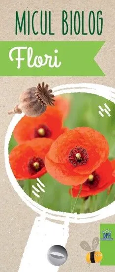 Micul Biolog - Flori de Anita van Saan