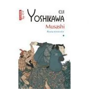 Musashi. Roata norocului, volumul I de Eiji Yoshikawa
