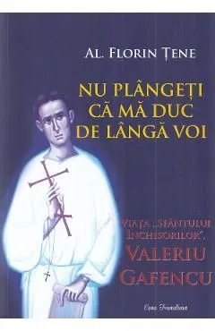 Nu plangeti ca ma duc de langa voi de Al. Florin Tene