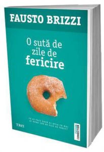 O suta de zile de fericire