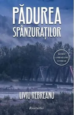 Padurea spanzuratilor de Liviu Rebreanu