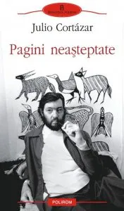 Pagini neasteptate de Julio Cortazar