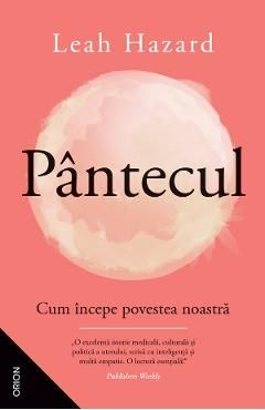 Pantecul. Cum incepe povestea noastra