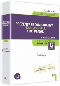 Prezentare comparativa. Noul si vechiul Cod penal