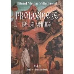Proloagele de la Ohrida - Volumul 2 de Sf. Nicolae Velimirovici