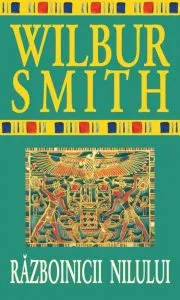 Razboinicii Nilului de Wilbur Smith