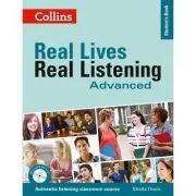 Real Lives, Real Listening. Advanced Student’s Book, Complete Edition B2-C1 de Sheila Thorn