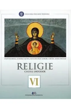 Religie. Cultul ortodox - Clasa 6 de Ioana Niculae