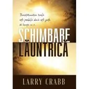 Schimbare launtrica de Larry Crabb
