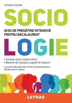 Sociologie. Ghid de pregatire intensiva pentru bacalaureat