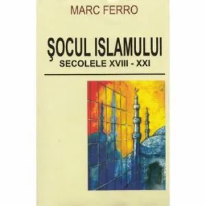 Socul Islamului de Marc Ferro