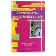 Subansambluri specifice mijloacelor de masurare si control. Manual pentru clasa a 12-a