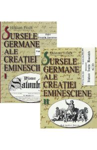 Sursele germane ale creatiei eminesciene Vol.1 2