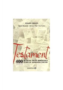 Testament. 400 de ani de poezie românească/400 years of romanian poetry