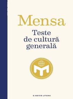 Teste de cultura generala. Mensa