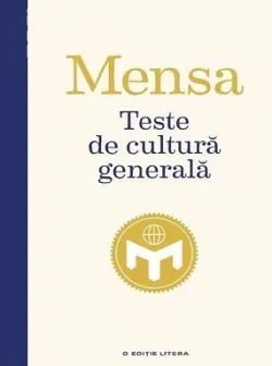 Teste de cultura generala. Mensa