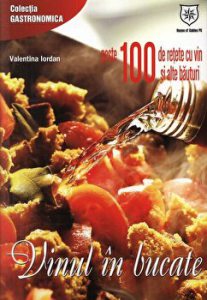Vinul in bucate. Peste 100 de retete cu vin si alte bauturi
