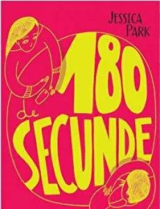 180 de secunde de Jessica Park