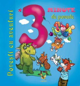 3 minute de poveste. Povesti cu aventuri