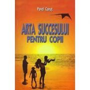 Arta succesului pentru copii