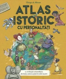 Atlas istoric cu personalități de Thiago de Moraes
