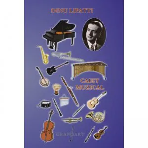 Caiet muzical mare de Dinu Lipatti