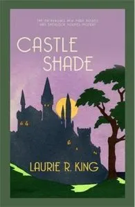 Castle Shade de Laurie R. King