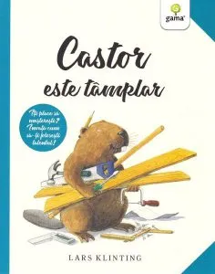 Castor este tâmplar. CASTOR de Lars Klinting