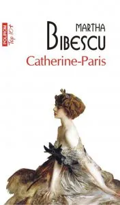 Catherine-Paris de Martha Bibescu