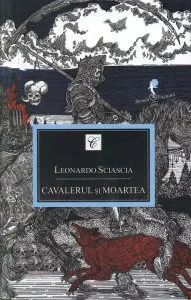 Cavalerul si moartea de Leonardo Sciascia