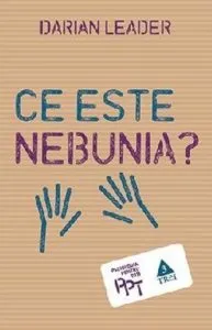 Ce este nebunia? de Daeian Leader