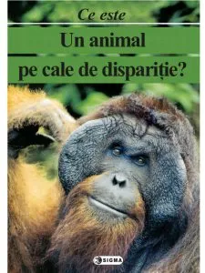 Ce este un animal pe cale de disparitie? Cartea uriasa