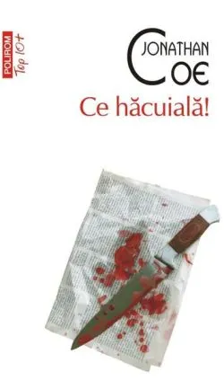 Ce hăcuială! de Jonathan Coe