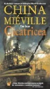 Cicatricea de China Mieville