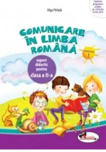 Comunicare in limba romana. Caiet pentru clasa a II-a, semestrul 1 de Olga Piriiala
